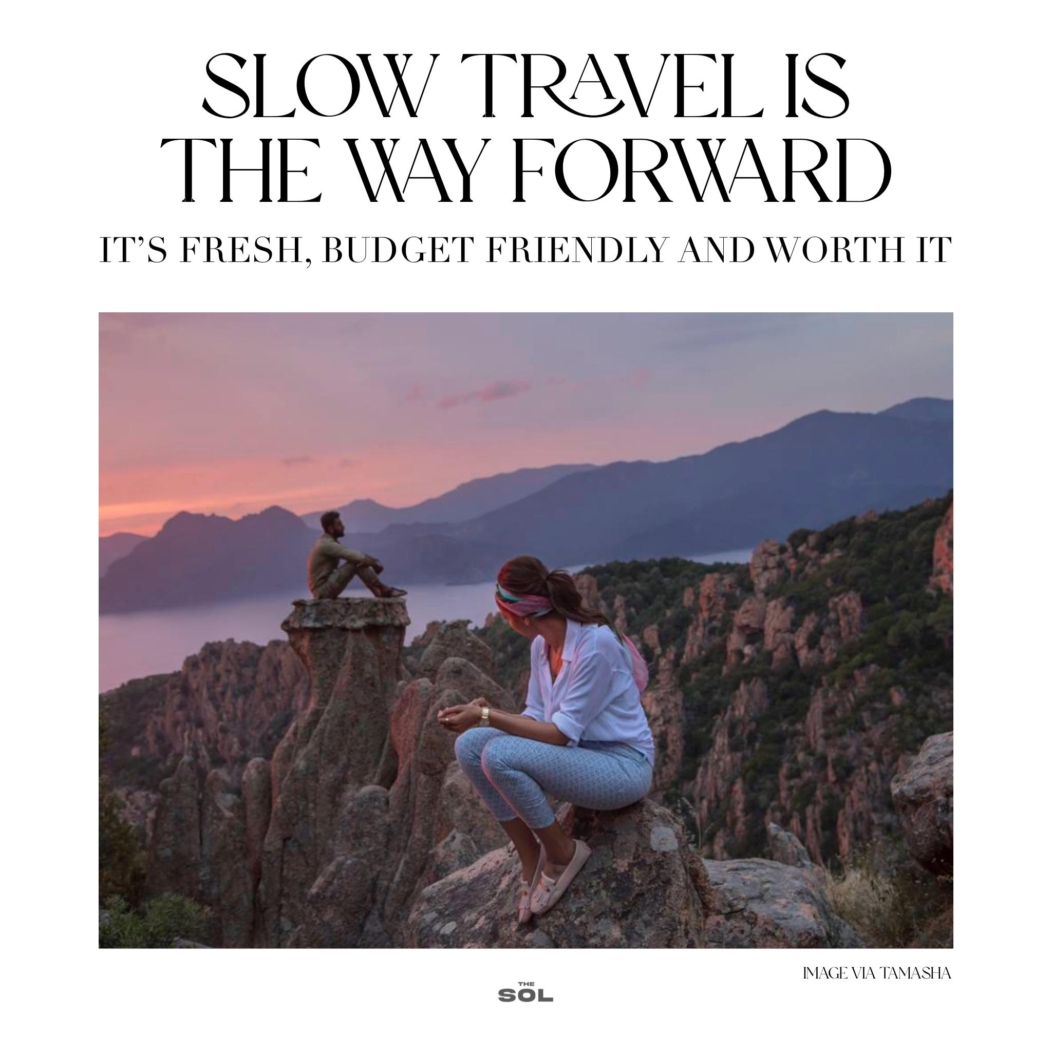 Slow Travel Will Take You Places and You Will Love it